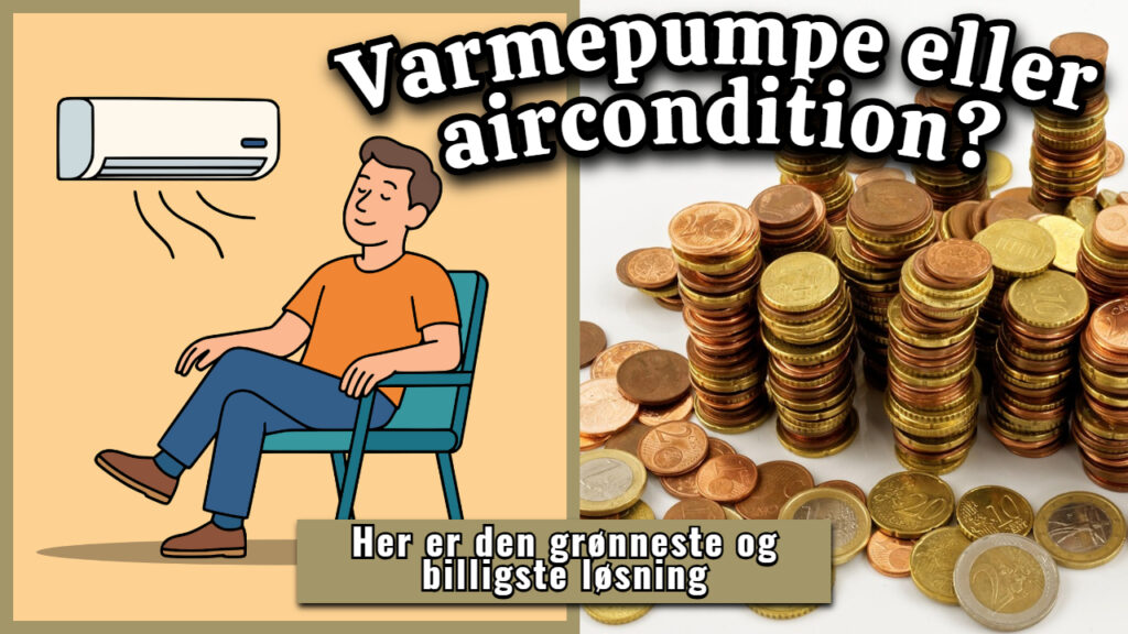 Varmepumpe eller aircondition